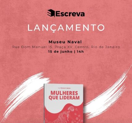 Mulheres Que Lideram será lançado no Museu Naval, no Rio de Janeiro